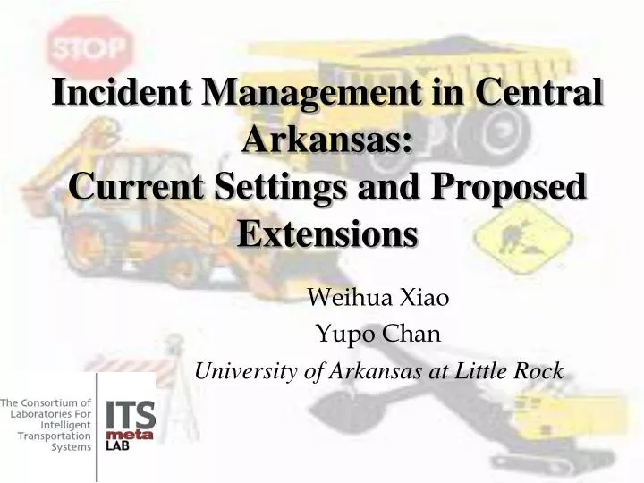 incident management in central arkansas current settings and proposed extensions