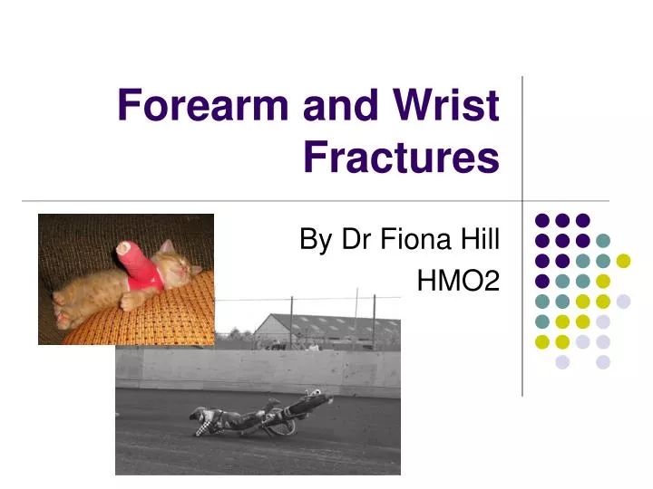forearm and wrist fractures