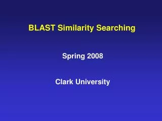 BLAST Similarity Searching