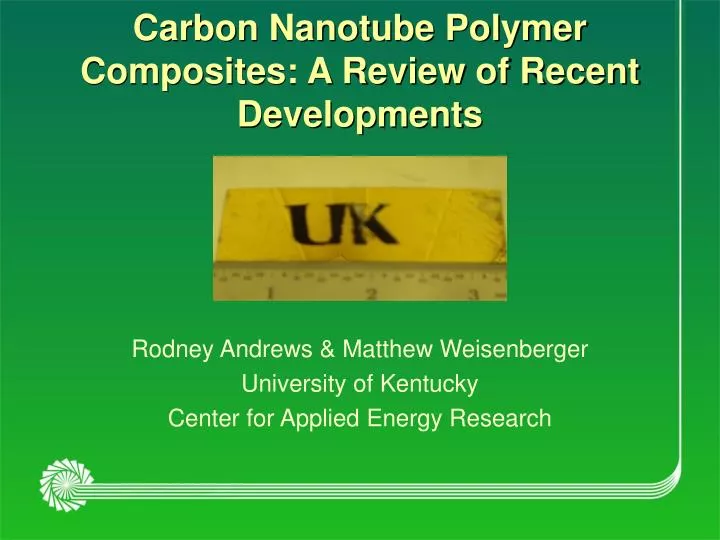 carbon nanotube polymer composites a review of recent developments