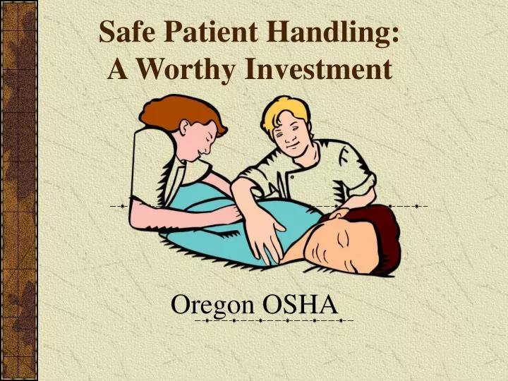 safe patient handling a worthy investment