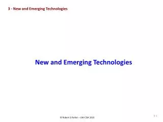 New and Emerging Technologies