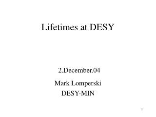 Lifetimes at DESY
