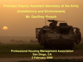 Principal Deputy Assistant Secretary of the Army (Installations and Environment) Mr. Geoffrey Prosch