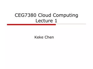CEG7380 Cloud Computing Lecture 1