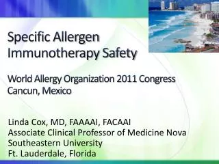 Specific Allergen Immunotherapy Safety World Allergy Organization 2011 Congress Cancun, Mexico