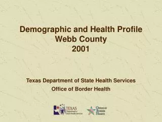 Demographic and Health Profile Webb County 2001
