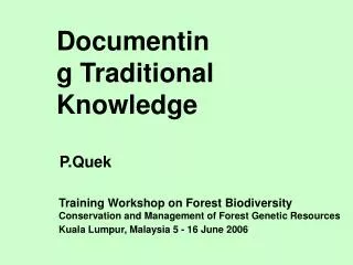 Documenting Traditional Knowledge
