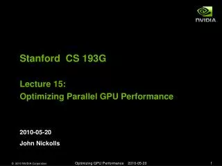 Stanford CS 193G Lecture 15: Optimizing Parallel GPU Performance