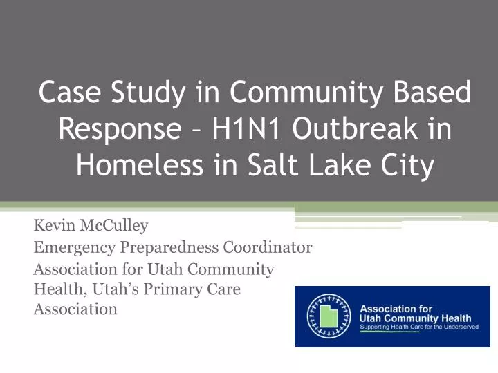 case study in community based response h1n1 outbreak in homeless in salt lake city