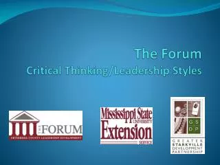 The Forum Critical Thinking/Leadership Styles