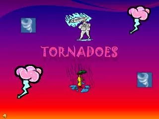 Tornados