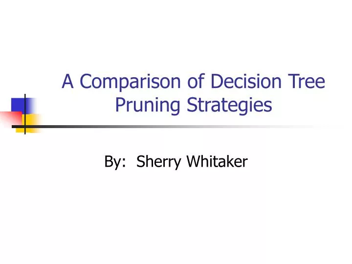 a comparison of decision tree pruning strategies