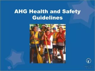 AHG Health and Safety Guidelines