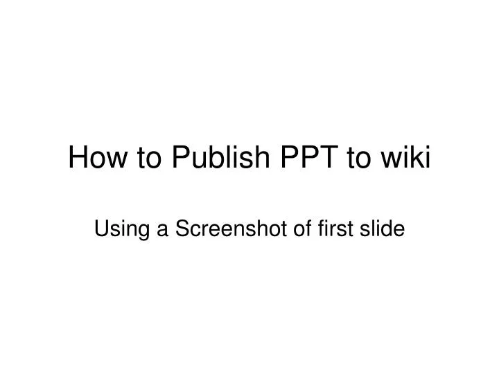 how to publish ppt to wiki