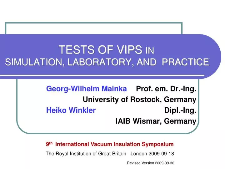 tests of vips in simulation laboratory and practice
