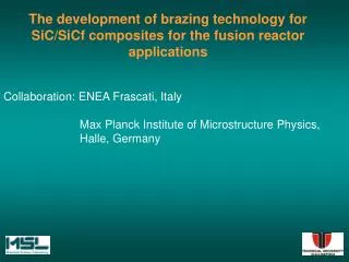 The development of brazing technology for SiC/SiCf composites for the fusion reactor applications