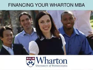 FINANCING YOUR WHARTON MBA