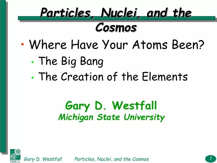 particles nuclei and the cosmos