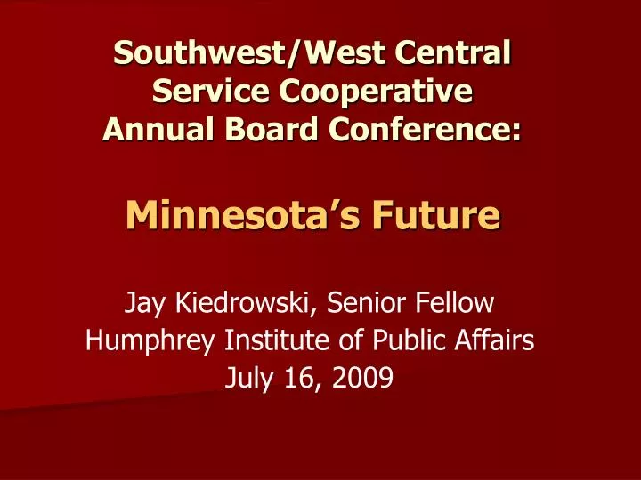 southwest west central service cooperative annual board conference minnesota s future