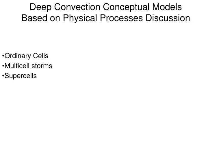 deep convection conceptual models based on physical processes discussion