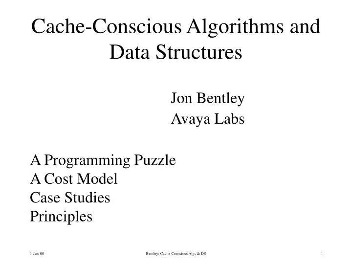 cache conscious algorithms and data structures