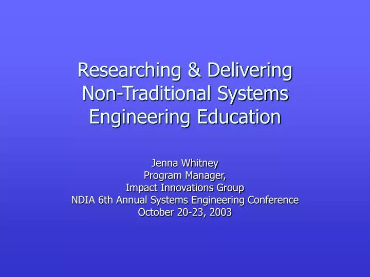 researching delivering non traditional systems engineering education