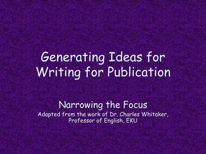 generating ideas for writing for publication