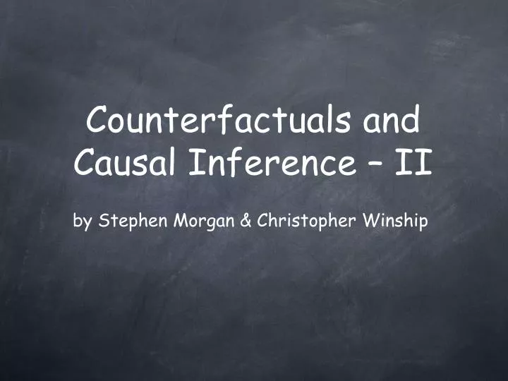 counterfactuals and causal inference ii