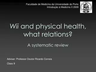 Wii and physical health, what relations?