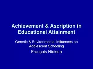 Achievement &amp; Ascription in Educational Attainment