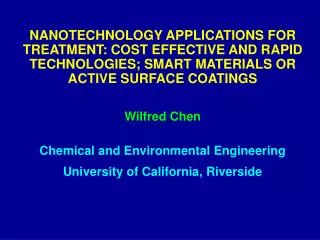 NANOTECHNOLOGY APPLICATIONS FOR TREATMENT: COST EFFECTIVE AND RAPID TECHNOLOGIES; SMART MATERIALS OR ACTIVE SURFACE COAT
