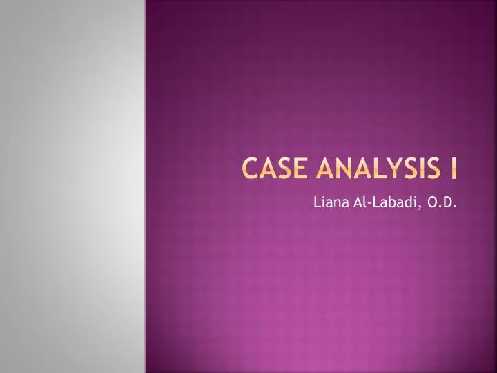case analysis i