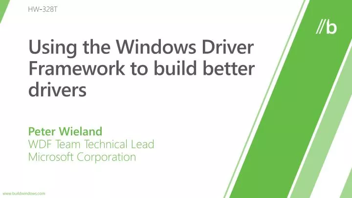 using the windows driver framework to build better drivers