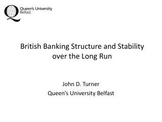 British Banking Structure and Stability over the Long Run