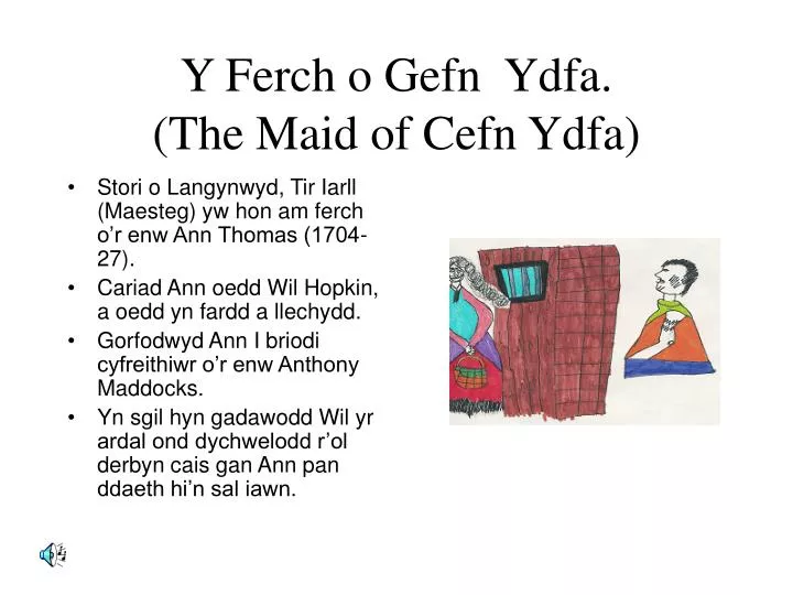 y ferch o gefn ydfa the maid of cefn ydfa