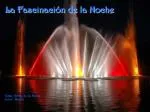 La Fascinación de la Noche - slide 1