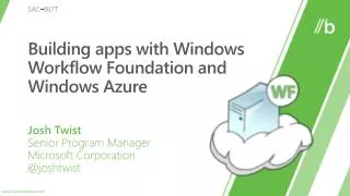 Building apps with Windows Workflow Foundation and Windows Azure