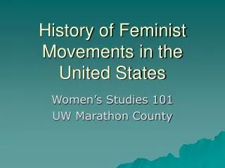 History of Feminist Movements in the United States