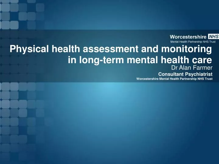 physical health assessment and monitoring in long term mental health care