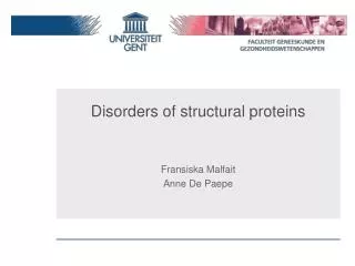 Disorders of structural proteins