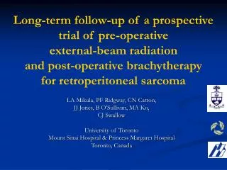 Long-term follow-up of a prospective trial of pre-operative external-beam radiation and post-operative brachytherapy for