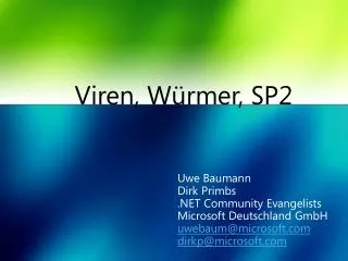 Viren, Würmer, SP2