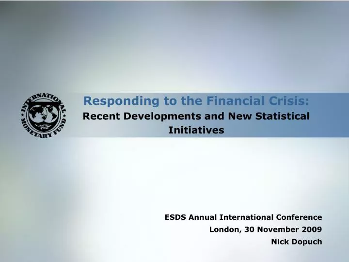 responding to the financial crisis recent developments and new statistical initiatives