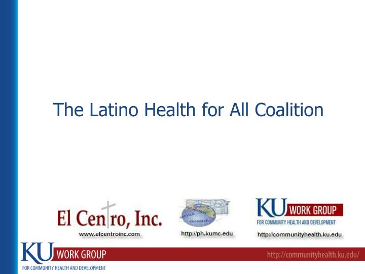 the latino health for all coalition