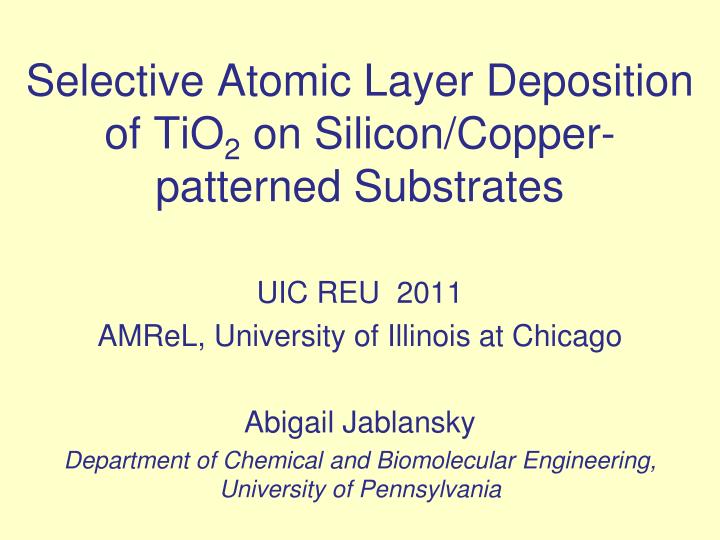 selective atomic layer deposition of tio 2 on silicon copper patterned substrates