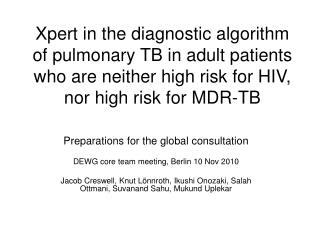 Xpert in the diagnostic algorithm of pulmonary TB in adult patients who are neither high risk for HIV, nor high risk for