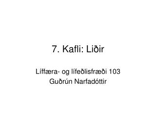 7. Kafli: Liðir