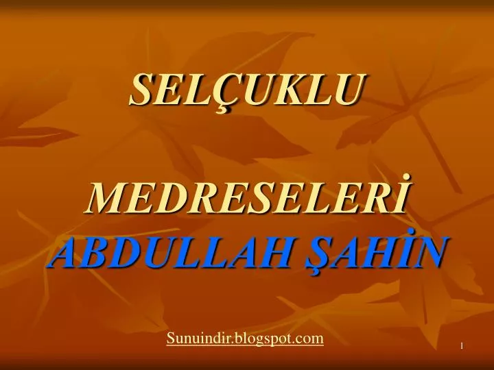 sel uklu medreseler abdullah ah n