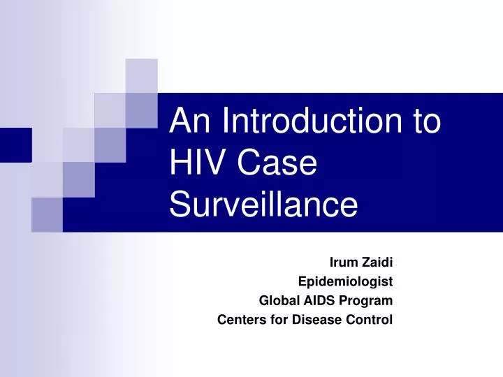 an introduction to hiv case surveillance